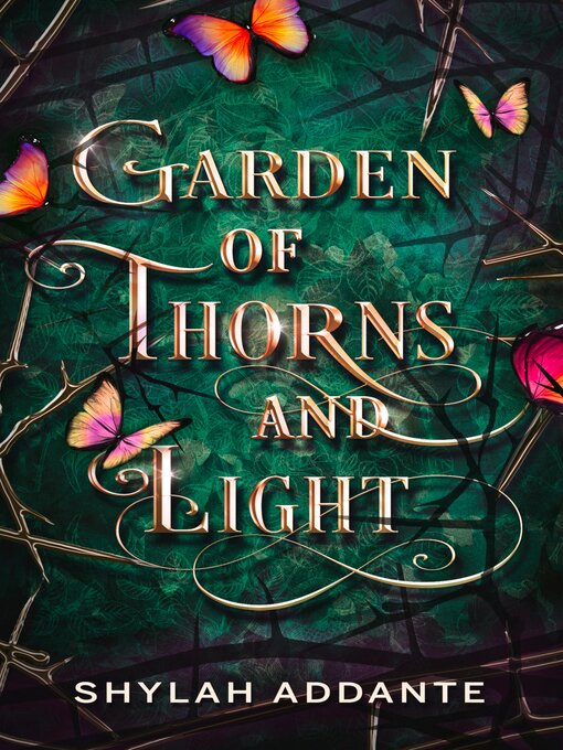 Title details for Garden of Thorns and Light by Shylah Addante - Available
